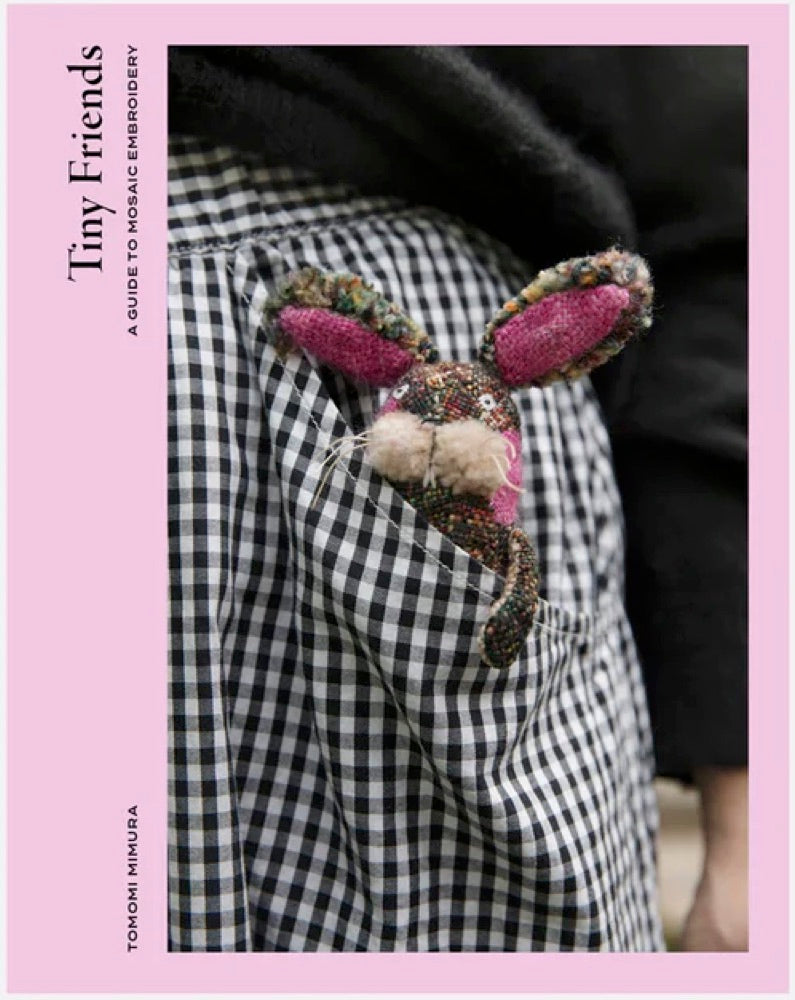 !! PRE-ORDER !! Tiny Friends: A Guide to Mosaic Embroidery
