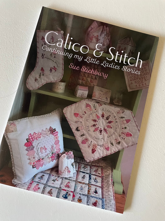 Calico & Stitch by Sue Stibury